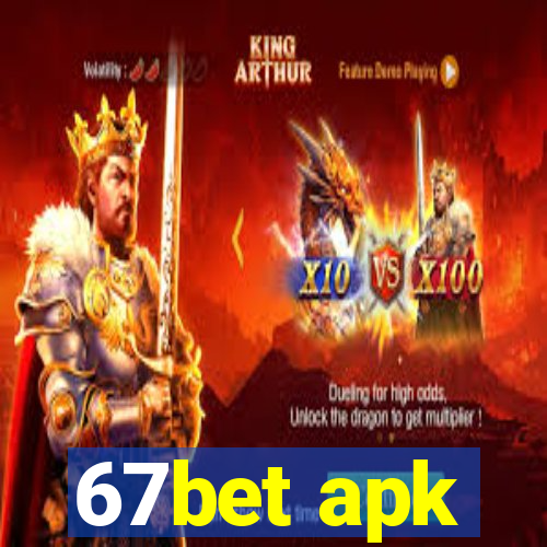 67bet apk